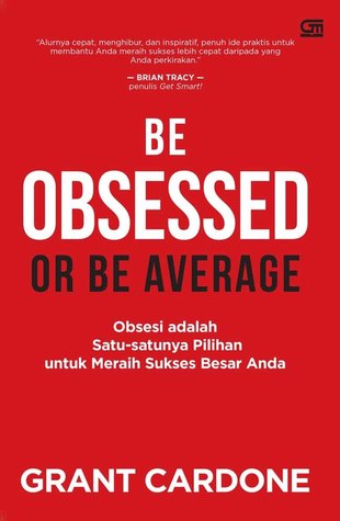 Be Obsessed Or Be Average