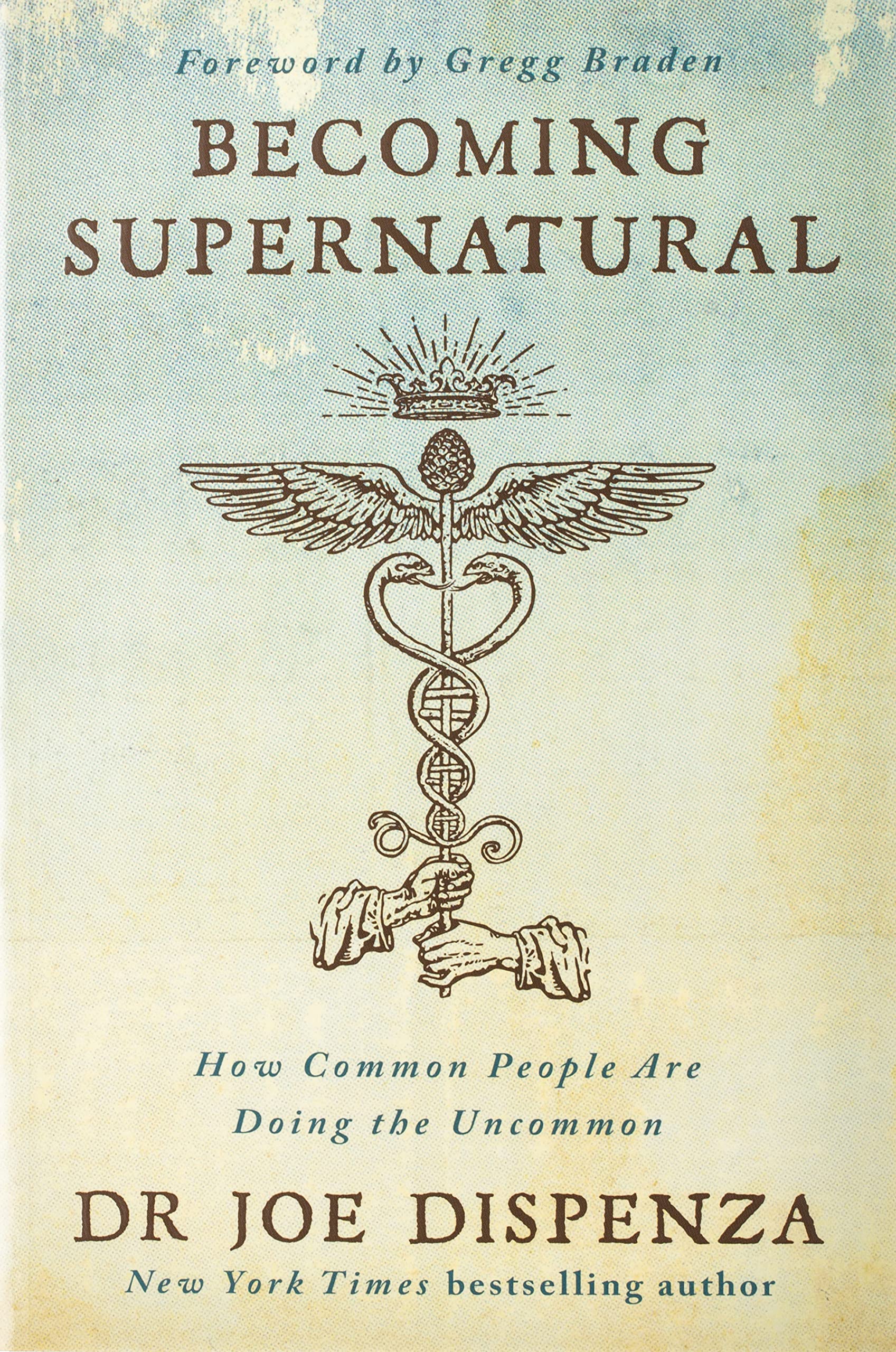 Becoming Supernatural: How Common People are Doing the Uncommon
